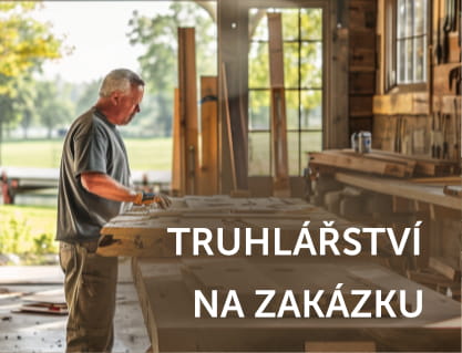 Truhlářství na zakázku